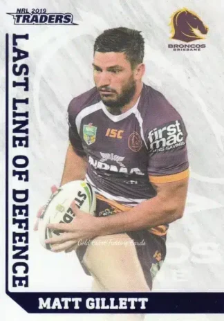 2019 NRL Traders Last Line Of Defence - LD01 Matt Gillett Brisbane Broncos