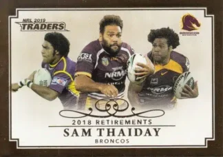 2019 NRL Traders 2018 Retirements - R01 Sam Thaiday Brisbane Broncos