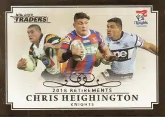 2019 NRL Traders 2018 Retirements - R05 Chris Heighington Newcastle Knights