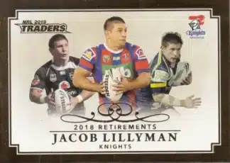 2019 NRL Traders 2018 Retirements - R06 Jacob Lillyman Newcastle Knights