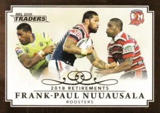 2019 NRL Traders 2018 Retirements - R14 Frank-Paul Nuuausala Sydney Roosters