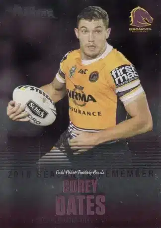 2019 NRL Traders Season To Remember - SR03 Corey Oates Brisbane Broncos