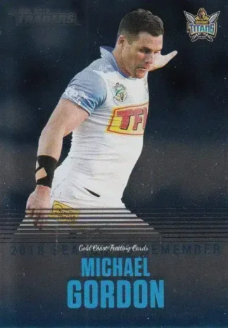 2019 NRL Traders Season To Remember - SR13 Michael Gordon Gold Coast Titans