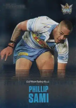 2019 NRL Traders Season To Remember - SR14 Phillip Sami Gold Coast Titans