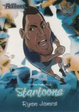 2019 NRL Traders Startoons - ST06 Ryan James Gold Coast Titans