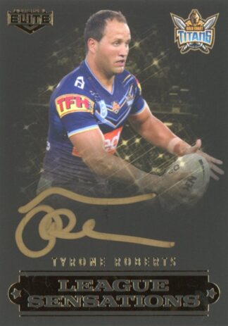 2019 NRL Elite League Sensations Black Signature - LSB05 Tyrone Roberts Gold Coast Titans