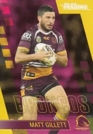 2019 NRL Traders Common Card - Base 003 Matt Gillett Brisbane Broncos
