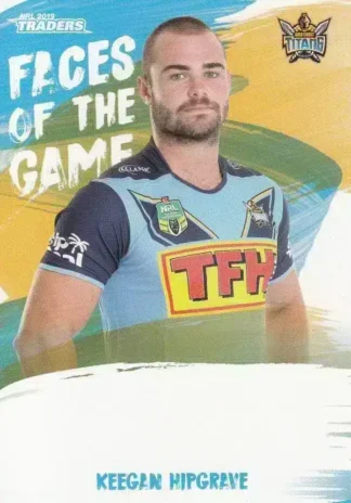 2019 NRL Traders Faces Of The Game - FG19 Keegan Hipgrave Gold Coast Titans