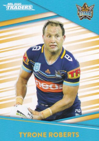 2020 NRL Traders Common Card - Base 047 Tyrone Roberts Gold Coast Titans
