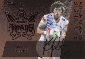 2020 NRL Traders Bronze Signature Series  - ASB05 Kevin Proctor Gold Coast Titans