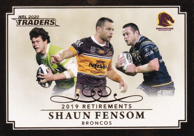 2020 NRL Traders Retirement - R01 Shaun Fensom Brisbane Broncos