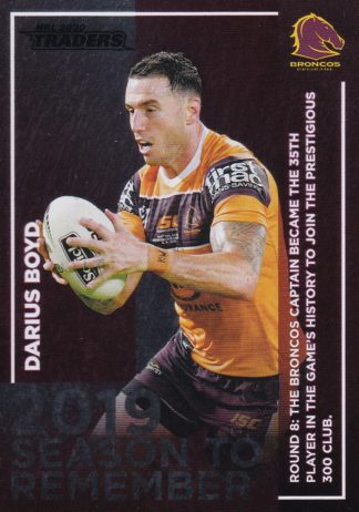 2020 NRL Traders Season To Remember - SR01 Darius Boyd Brisbane Broncos