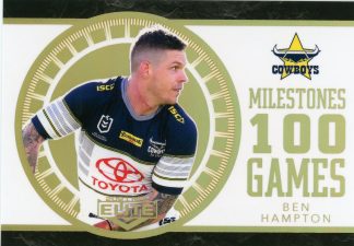 2021 NRL Elite Case Card - M09 Ben Hampton North QLD Cowboys