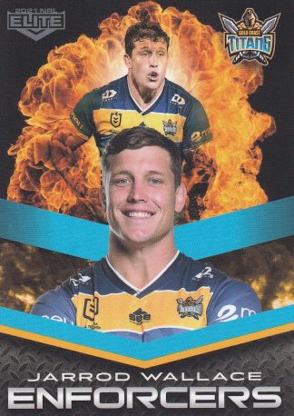 2021 NRL Elite Enforcers - E10 Jarrod Wallace Gold Coast Titans