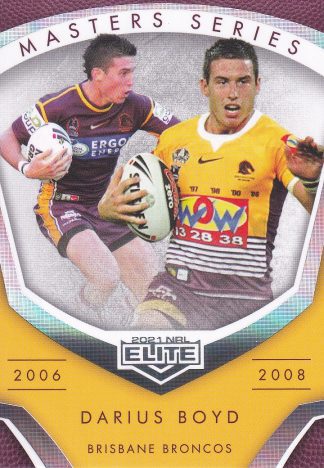 2021 NRL Elite Masters Series - MS01 Darius Boyd Brisbane Broncos