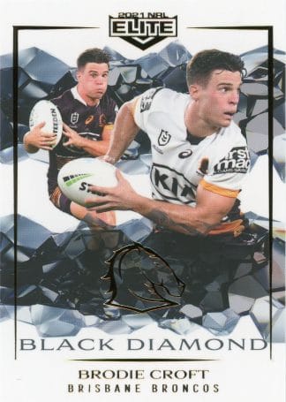 2021 NRL Elite Black Diamond Mojo - MBD004 Brodie Croft Brisbane Broncos