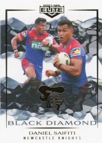 2021 NRL Elite Black Diamond Mojo - MBD071 Daniel Saifiti Newcastle Knights