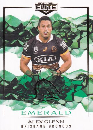 2021 NRL Elite Emerald Mojo - ME006 Alex Glenn Brisbane Broncos