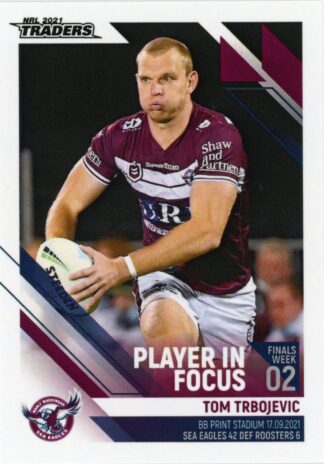 2021 NRL Traders Player In Focus Finals Week - IFFW02 Tom Trbojevic Manly Sea Eagles