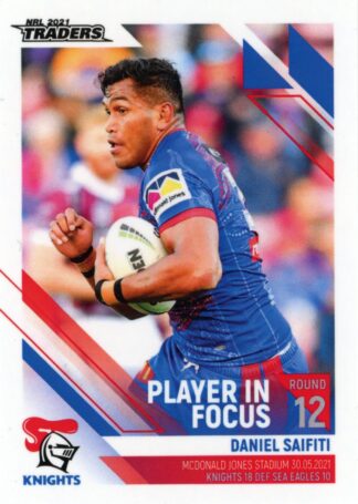 2021 NRL Traders Player In Focus - IF12 Daniel Saifiti Newcastle Knights