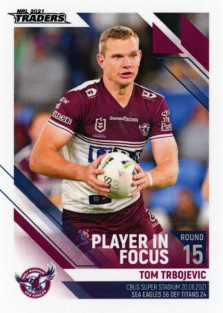 2021 NRL Traders Player In Focus - IF15 Tom Trbojevic Manly Sea Eagles