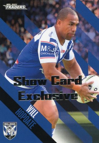 2021 NRL Traders Show Card Exclusive - 025 Will Hopoate Canterbury Bulldogs