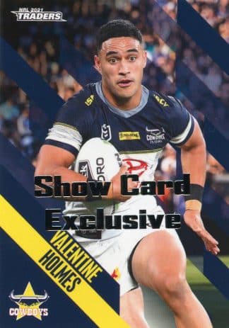 2021 NRL Traders Show Card Exclusive - 084 Valentine Holmes North QLD Cowboys