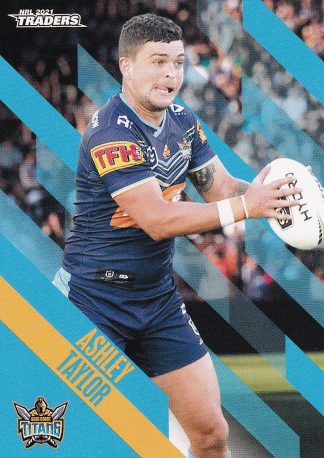 2021 NRL Traders Common Card - Base 049 Ashley Taylor Gold Coast Titans