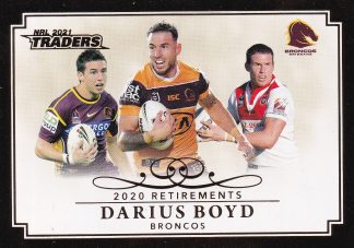 2021 NRL Traders Retirement - R01 Darius Boyd Brisbane Broncos