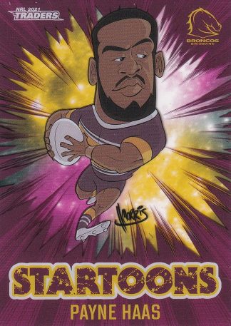 2021 NRL Traders Startoons - ST01 Payne Haas Brisbane Broncos