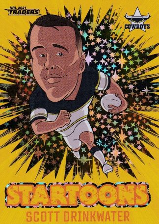 2021 NRL Traders Yellow Startoons - STY10 Scott Drinkwater North QLD Cowboys