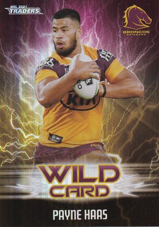 2021 NRL Traders Wildcards - WC02 Payne Haas Brisbane Broncos