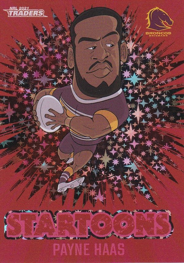 2021 NRL Traders Red Startoons - STR01 Payne Haas Brisbane Broncos