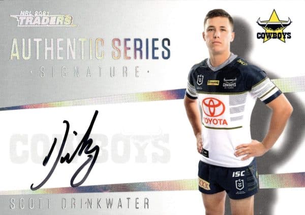 2021 NRL Traders Authentic Signature White - ASW09 Scott Drinkwater North QLD Cowboys