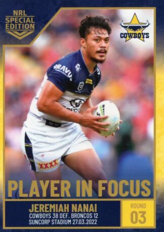 2022 NRL Player In Focus - IF03 Jeremiah Nanai North QLD Cowboys