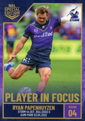 2022 NRL Player In Focus - IF04 Ryan Papenhuyzen Melbourne Storm