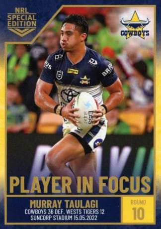 2022 NRL Player In Focus - IF10 Murray Taulagi North QLD Cowboys
