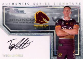 2022 NRL Traders Authentic Signature White - ASW01 Tyson Gamble Brisbane Broncos