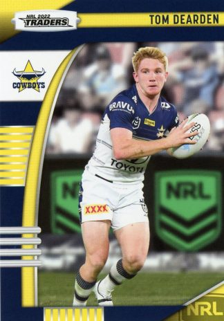 2022 NRL Traders Common Card - Base 082 Tom Dearden North QLD Cowboys
