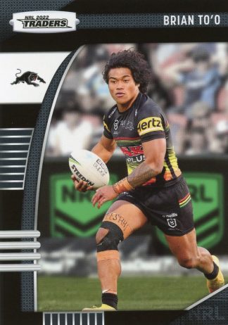 2022 NRL Traders Common Card - Base 109 Brian To'o Penrith Panthers
