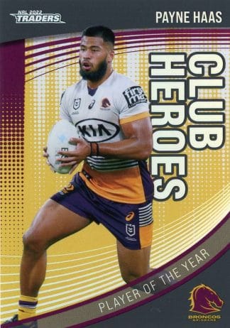2022 NRL Traders Club Hero Parallel - CHP01 Payne Haas Brisbane Broncos