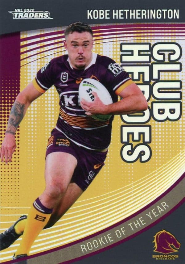 2022 NRL Traders Club Hero Parallel - CHP02 Kobe Hetherington Brisbane Broncos