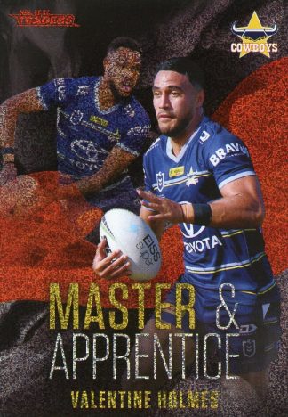 2022 NRL Traders Master & Apprentice Red - MAR17 Valentine Holmes North QLD Cowboys