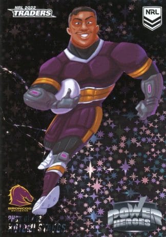 2022 NRL Traders Power Hero Black - PHBK01 Kotoni Staggs Brisbane Broncos