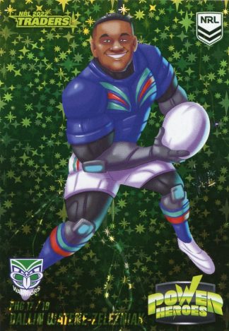 2022 NRL Traders Power Hero Green - PHG17 Dallin Watene-Zelezniak Warriors