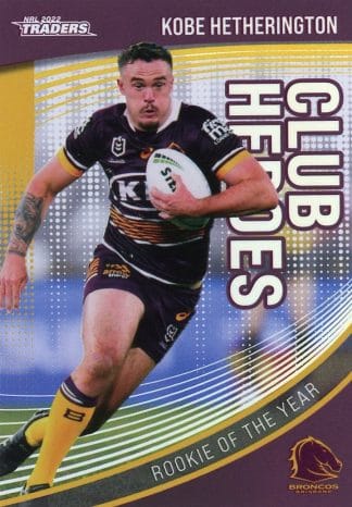 2022 NRL Traders Club Heroes - CH02 Kobe Hetherington Brisbane Broncos