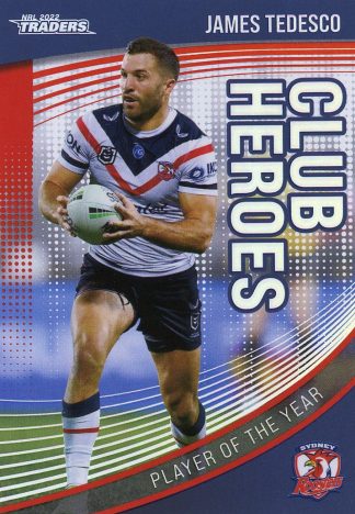 2022 NRL Traders Club Heroes - CH27 James Tedesco Sydney Roosters