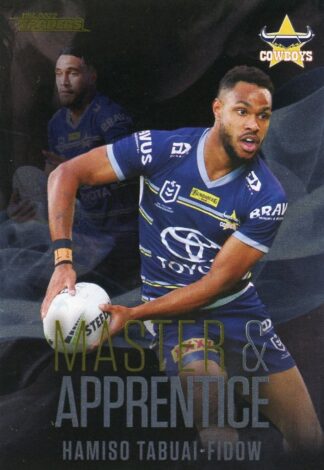 2022 NRL Traders Master & Apprentice Black - MABK18 Hamiso Tabuai-Fidow North QLD Cowboys