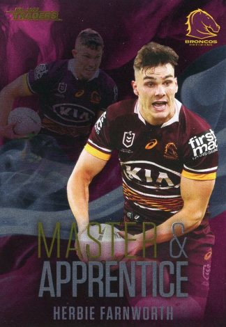 2022 NRL Traders Master & Apprentice - MA02 Herbie Farnworth Brisbane Broncos