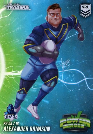 2022 NRL Traders Power Heroes - PH06 Alexander Brimson Gold Coast Titans